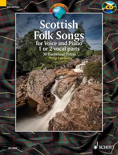 Scottish Folk Songs: 30 Traditional Pieces. Singstimme und Klavier. Ausgabe mit CD. (Schott World Music) von Schott Music London